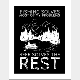 Fishing Solves Most Of My Problems Posters and Art